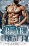 [Tooth & Claw 03] • Bear Loyalty (Tooth & Claw Book 3)